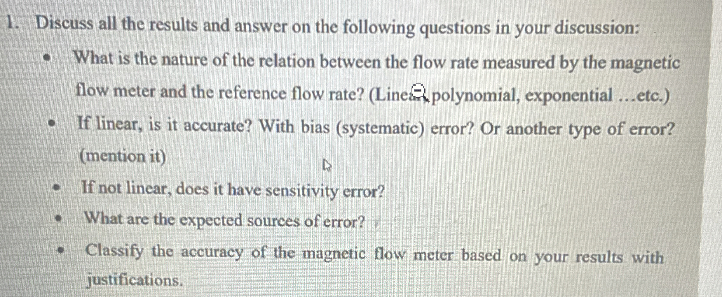 Discuss all the results and answer on the