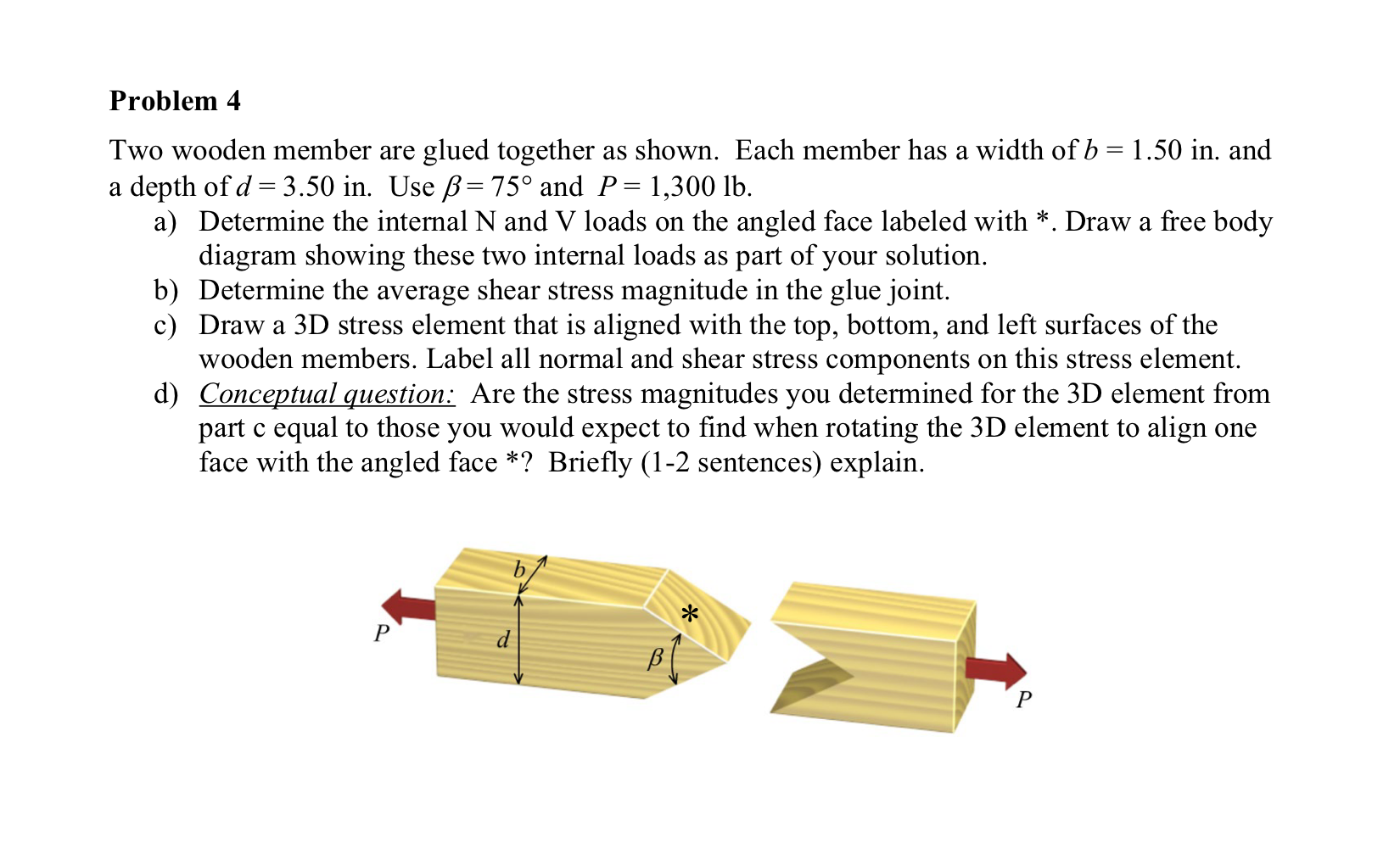 c ) Draw a 3 D stress element that is aligned