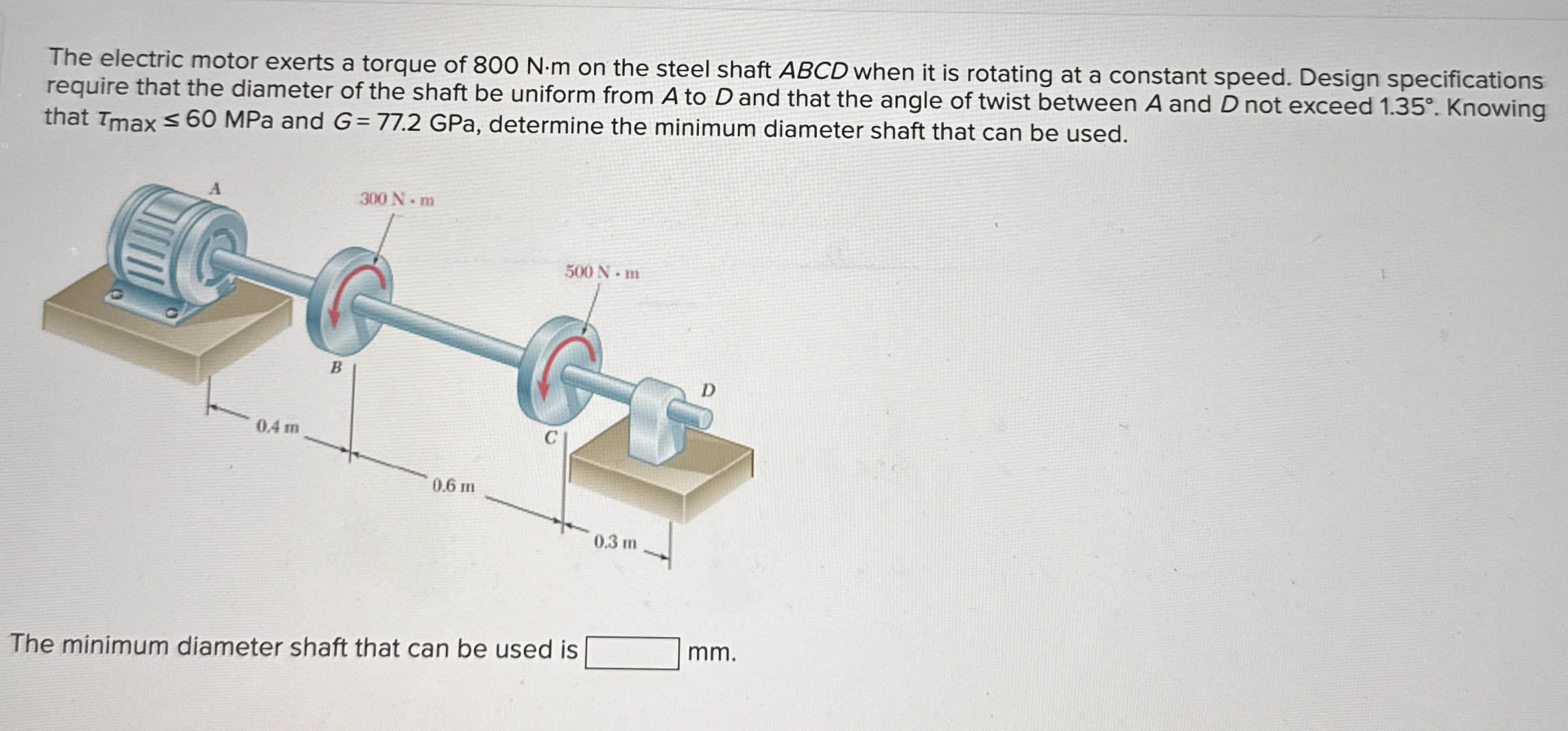 The electric motor exerts a torque of 8 0 0 N * m