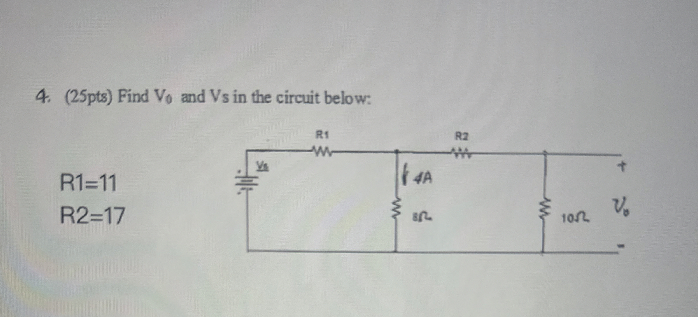 ( 2 5 pts ) Find V 0 and V s in the circuit