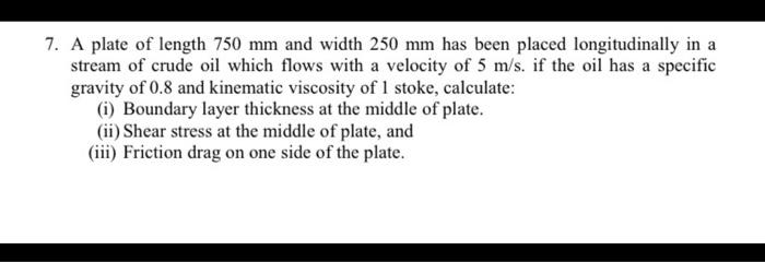A plate of length 7 5 0 mm and width 2 5 0 mm has