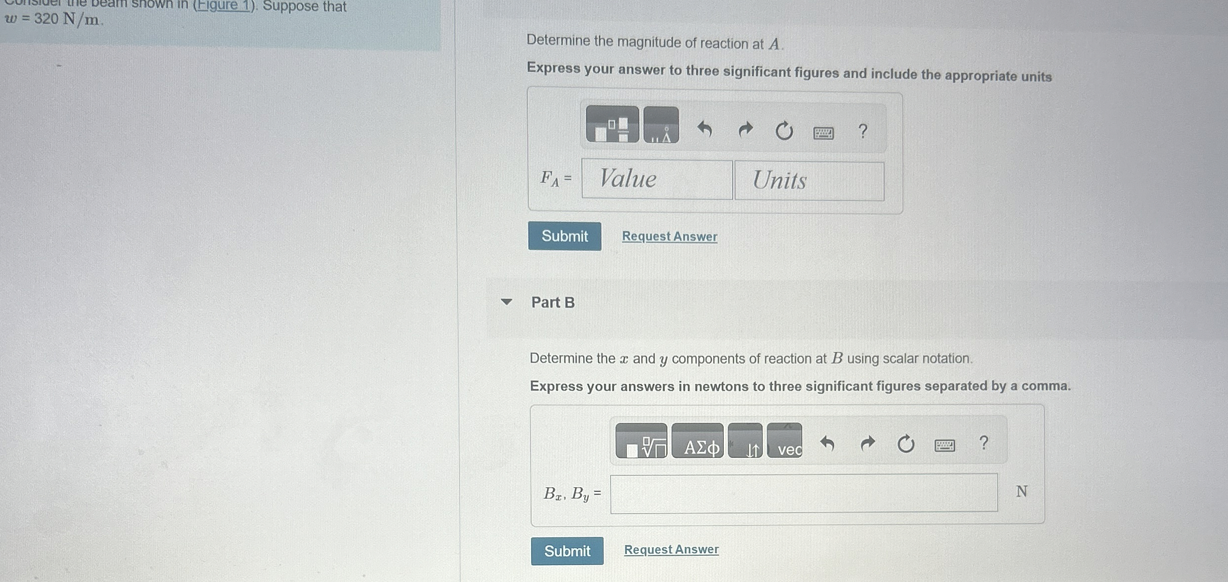 w = 3 2 0 N m Determine the magnitude of reaction