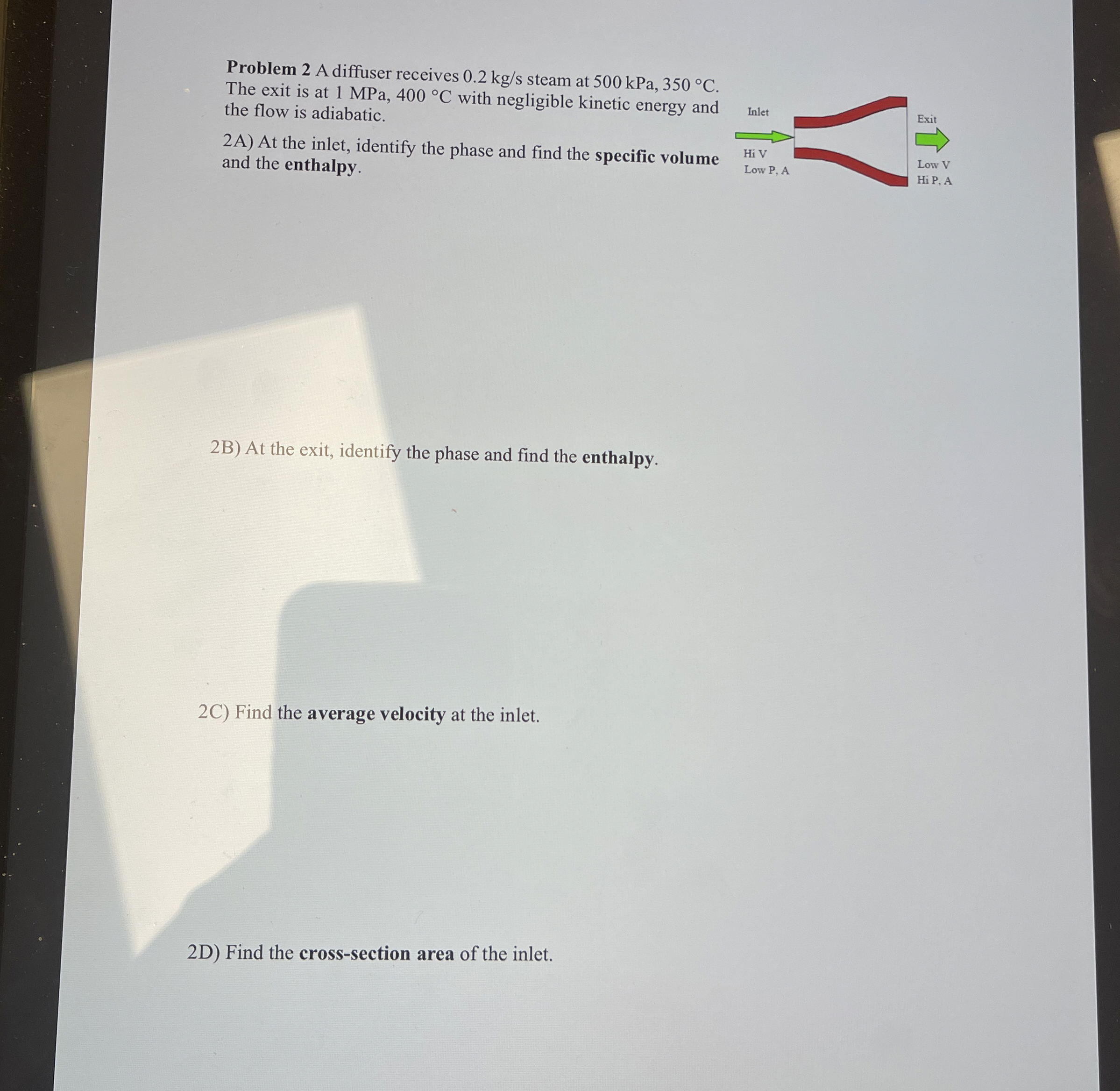 Problem 2 A diffuser receives 0 . 2 k g s steam