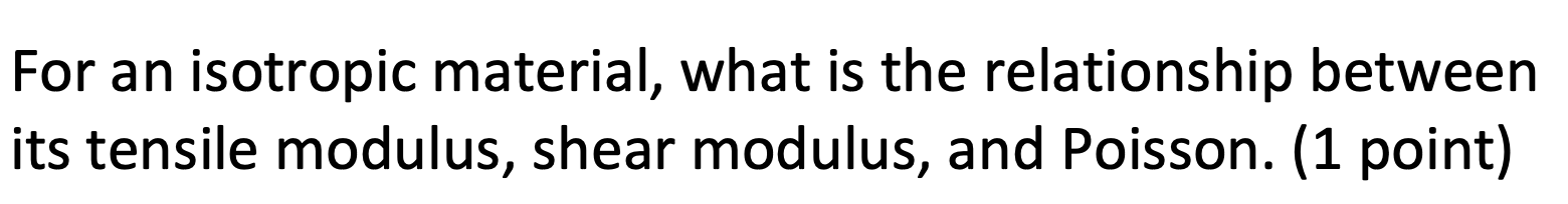 For an isotropic material, what is the