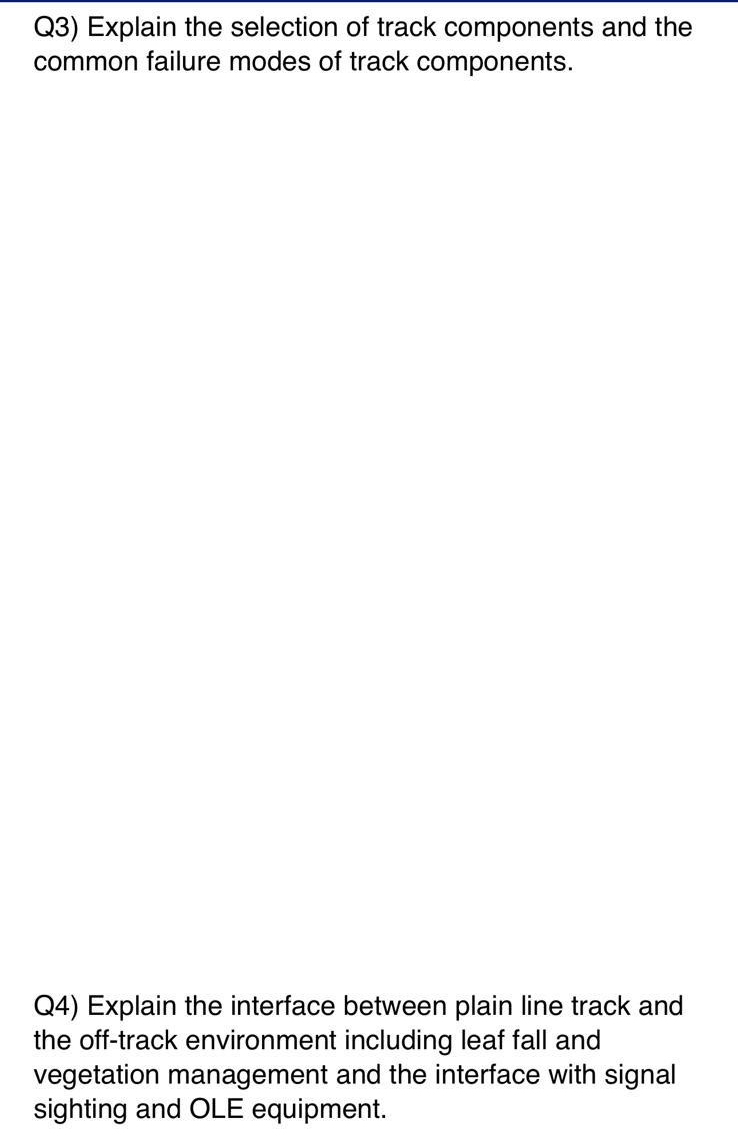 Q 3 ) Explain the selection of track components