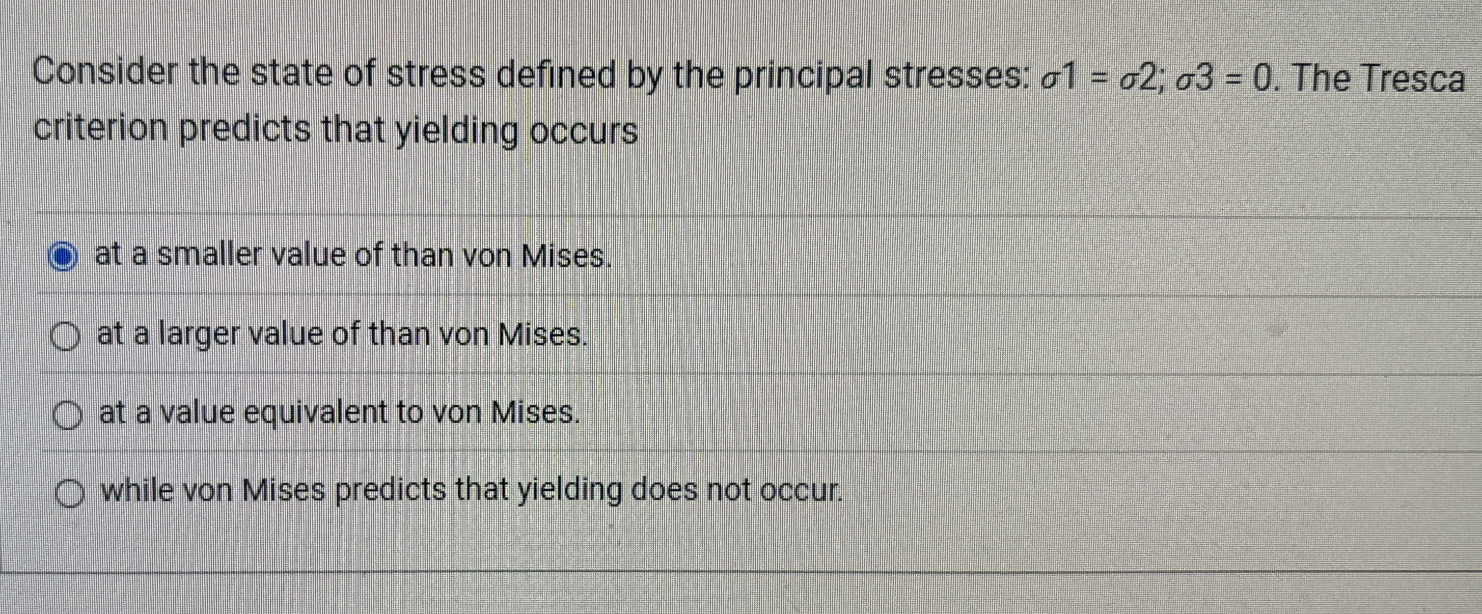 Consider the state of stress defined by the