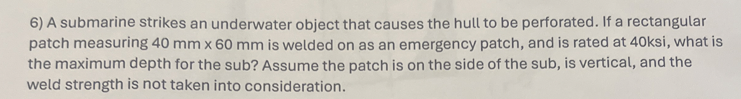 A submarine strikes an underwater object that