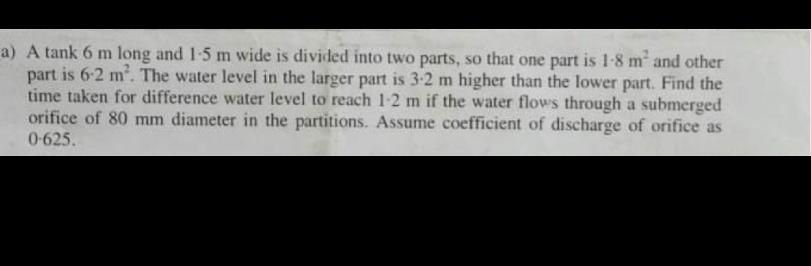 a ) A tank 6 m long and 1 . 5 m wide is divided