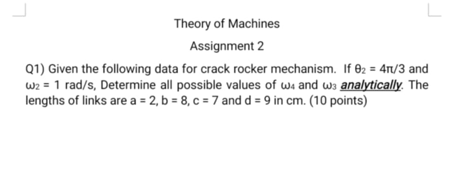 Theory of Machines Assignment 2 Q 1 ) Given the