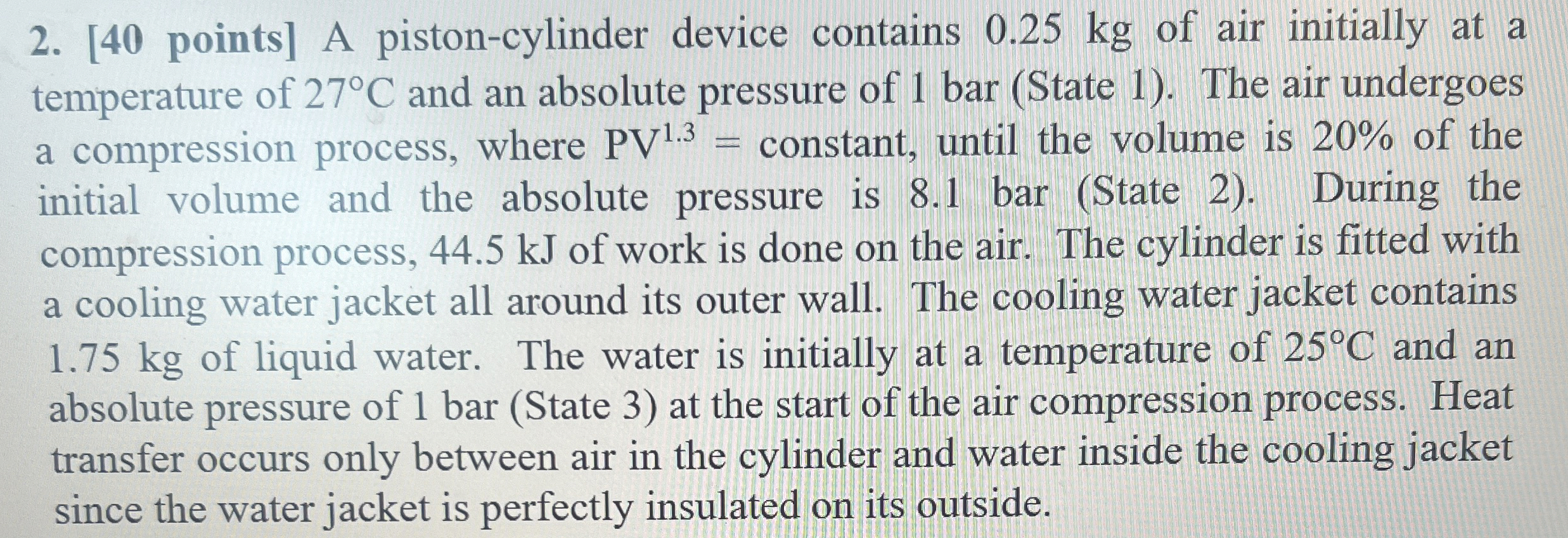 [ 4 0 points ] A piston - cylinder device