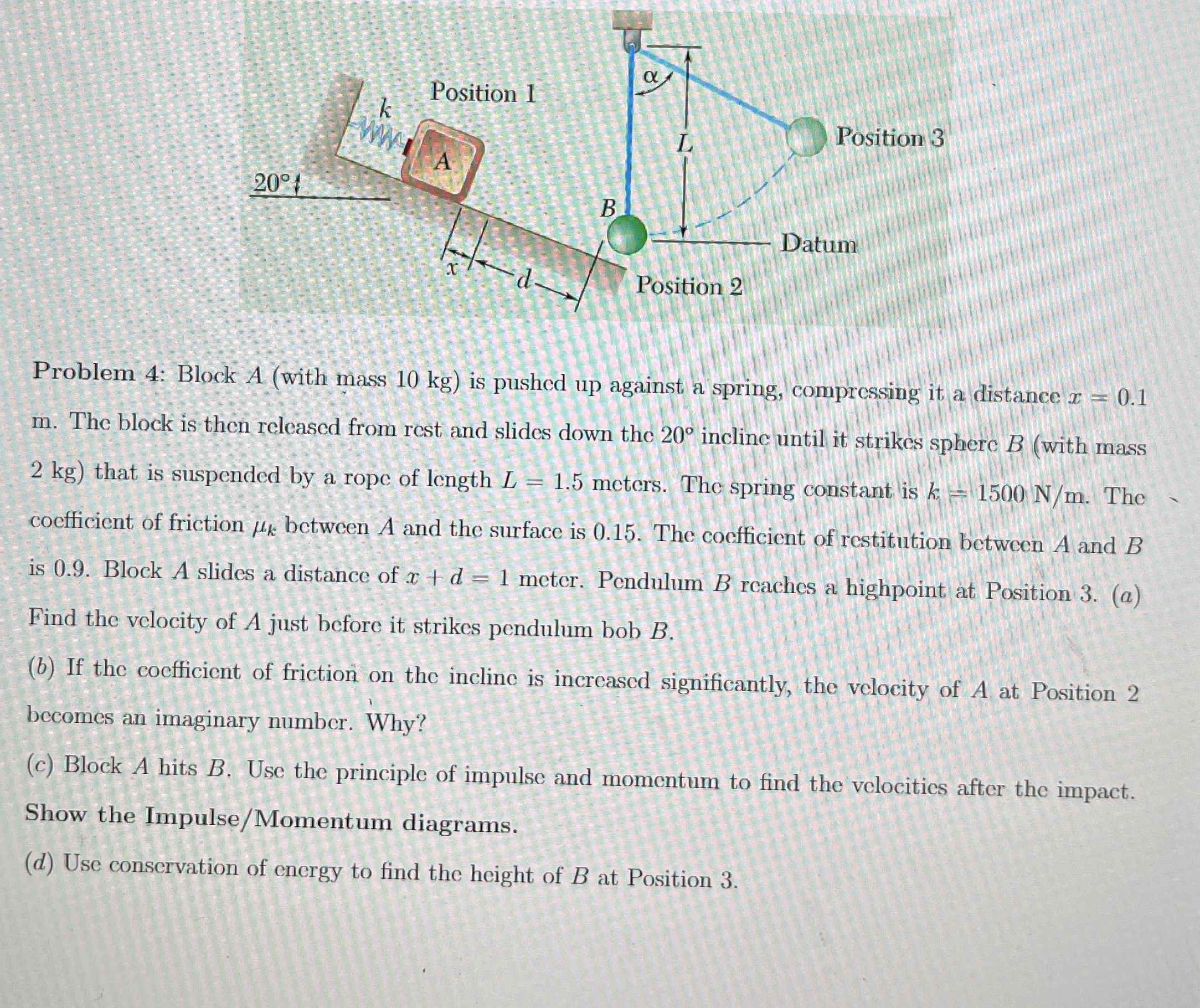 Problem 4 : Block A ( with mass 1 0 kg ) is