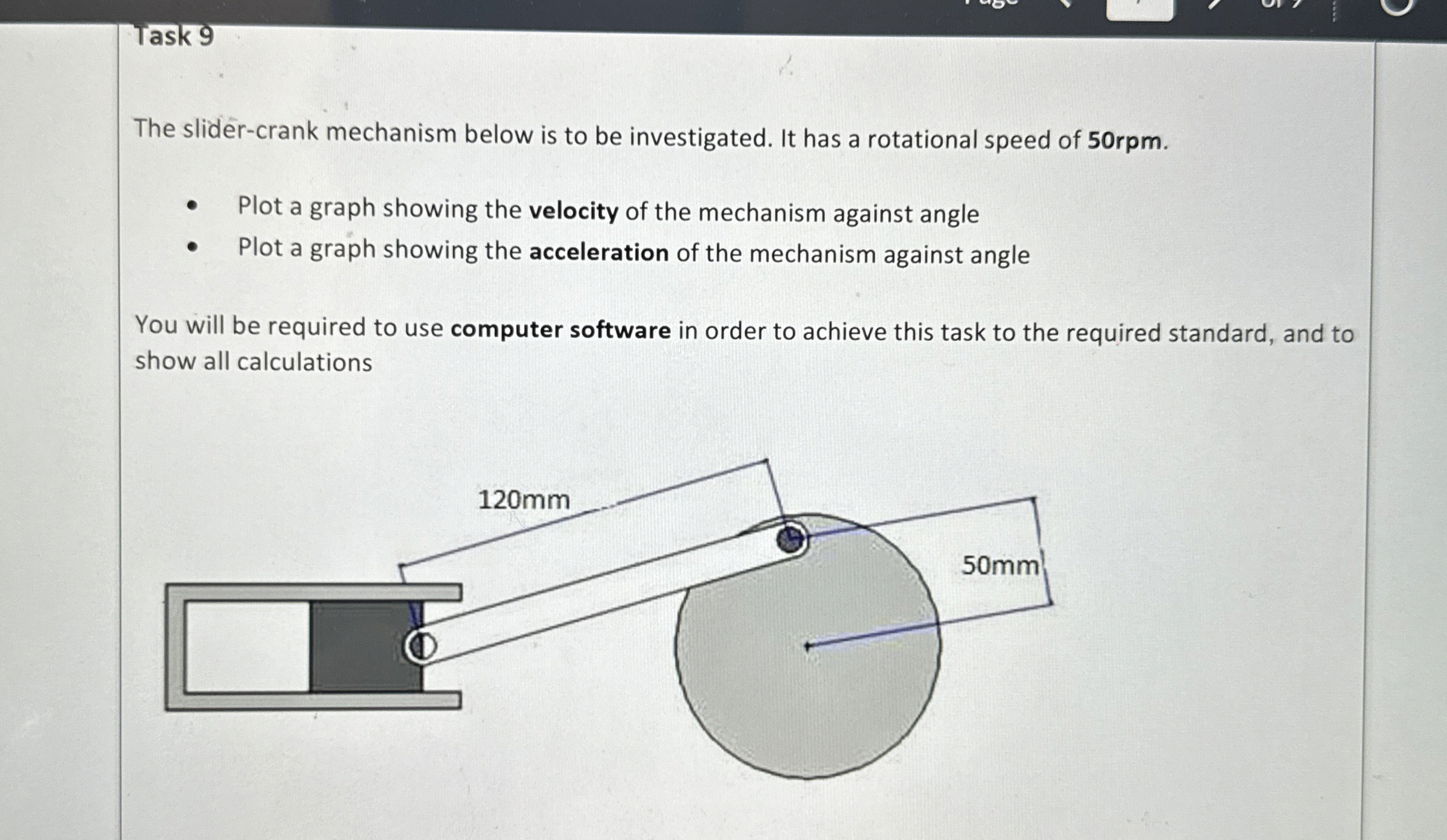 Task 9 The slider - crank mechanism below is to