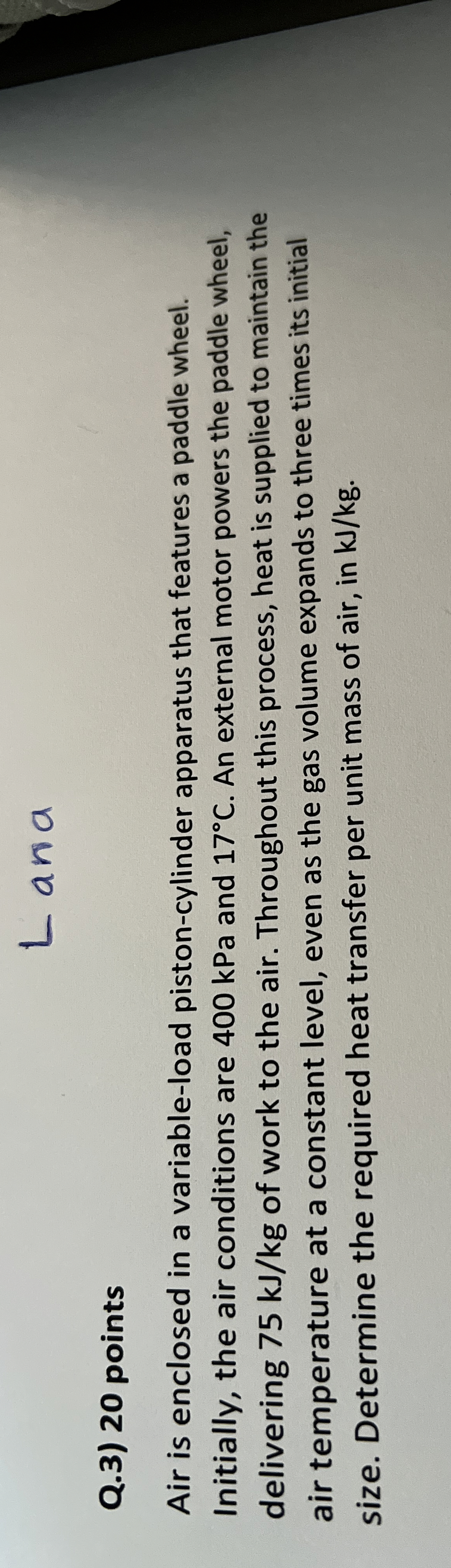 Q . 3 ) 2 0 points Air is enclosed in a variable