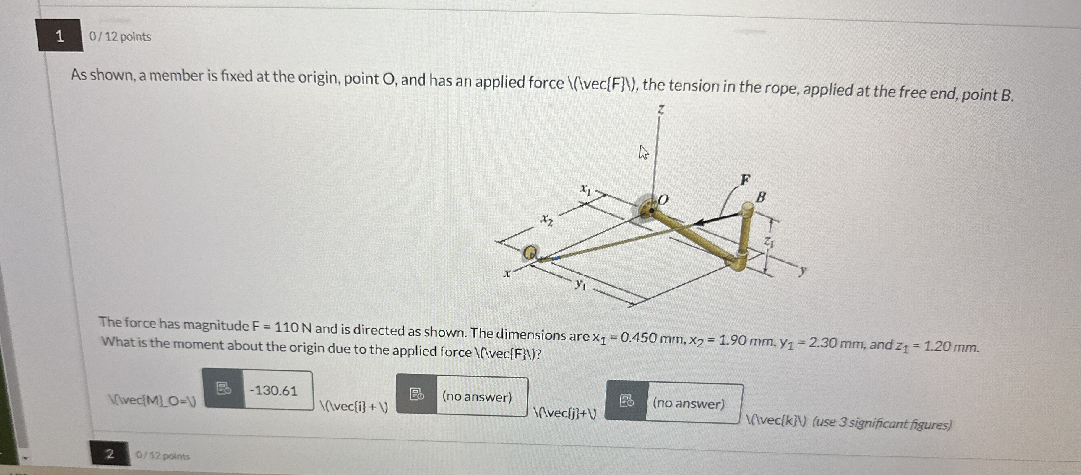 As shown, a member is fixed at the origin, point