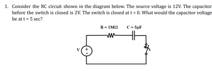 Consider the RC circuit shown in the diagram