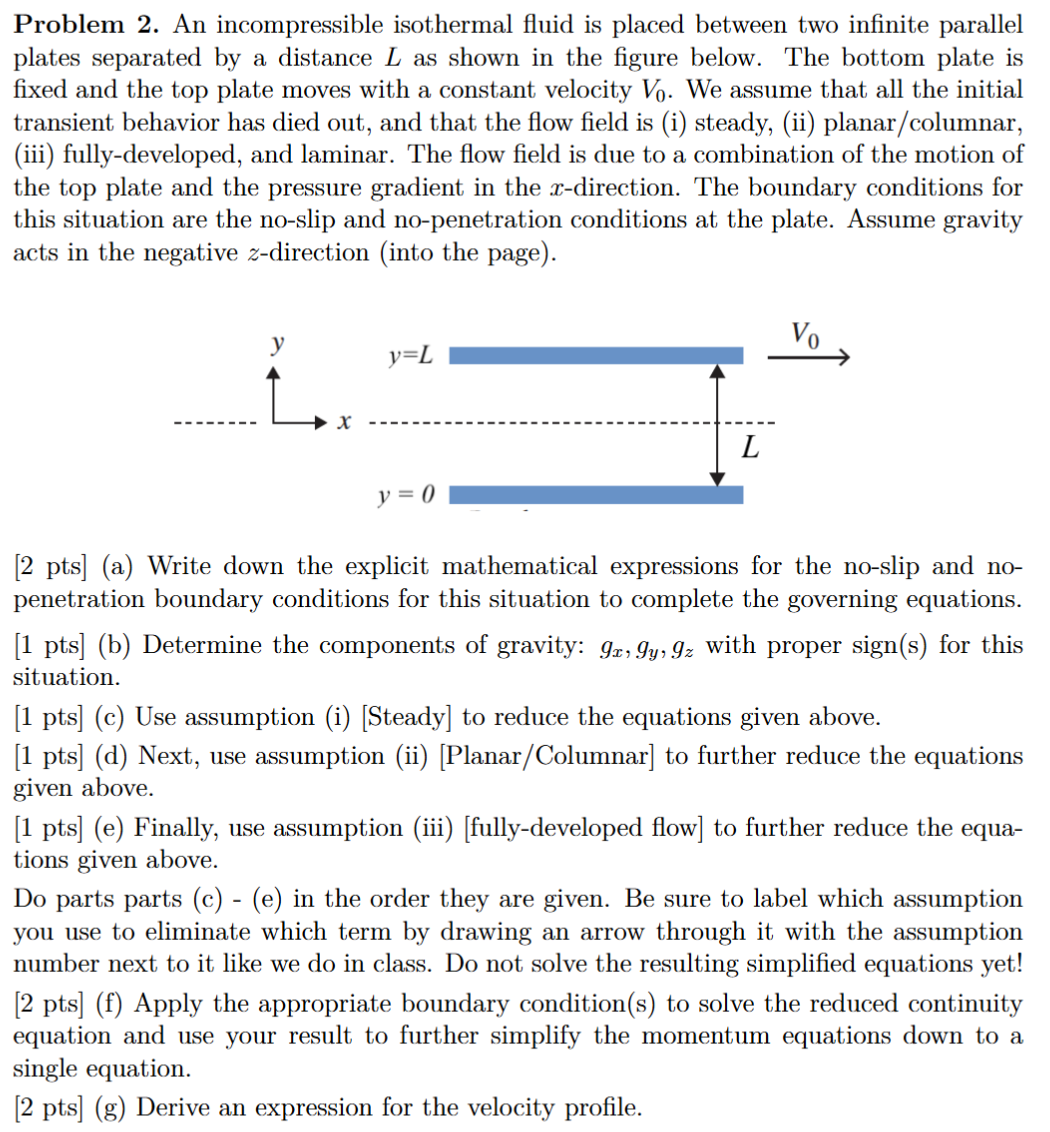 Problem 2 . An incompressible isothermal fluid is