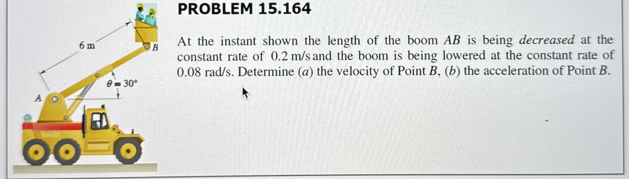 PROBLEM 1 5 . 1 6 4 At the instant shown the