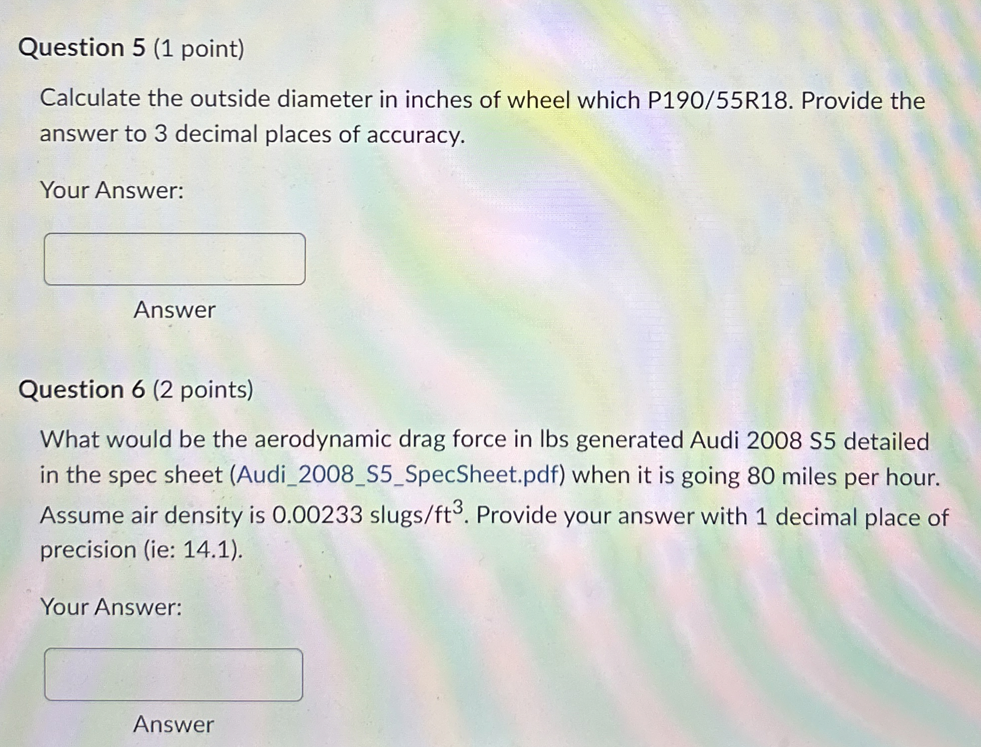 Question 5 ( 1 point ) Calculate the outside