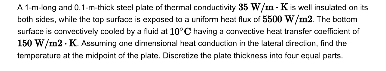 A 1 - m - long and 0 . 1 - m - thick steel plate