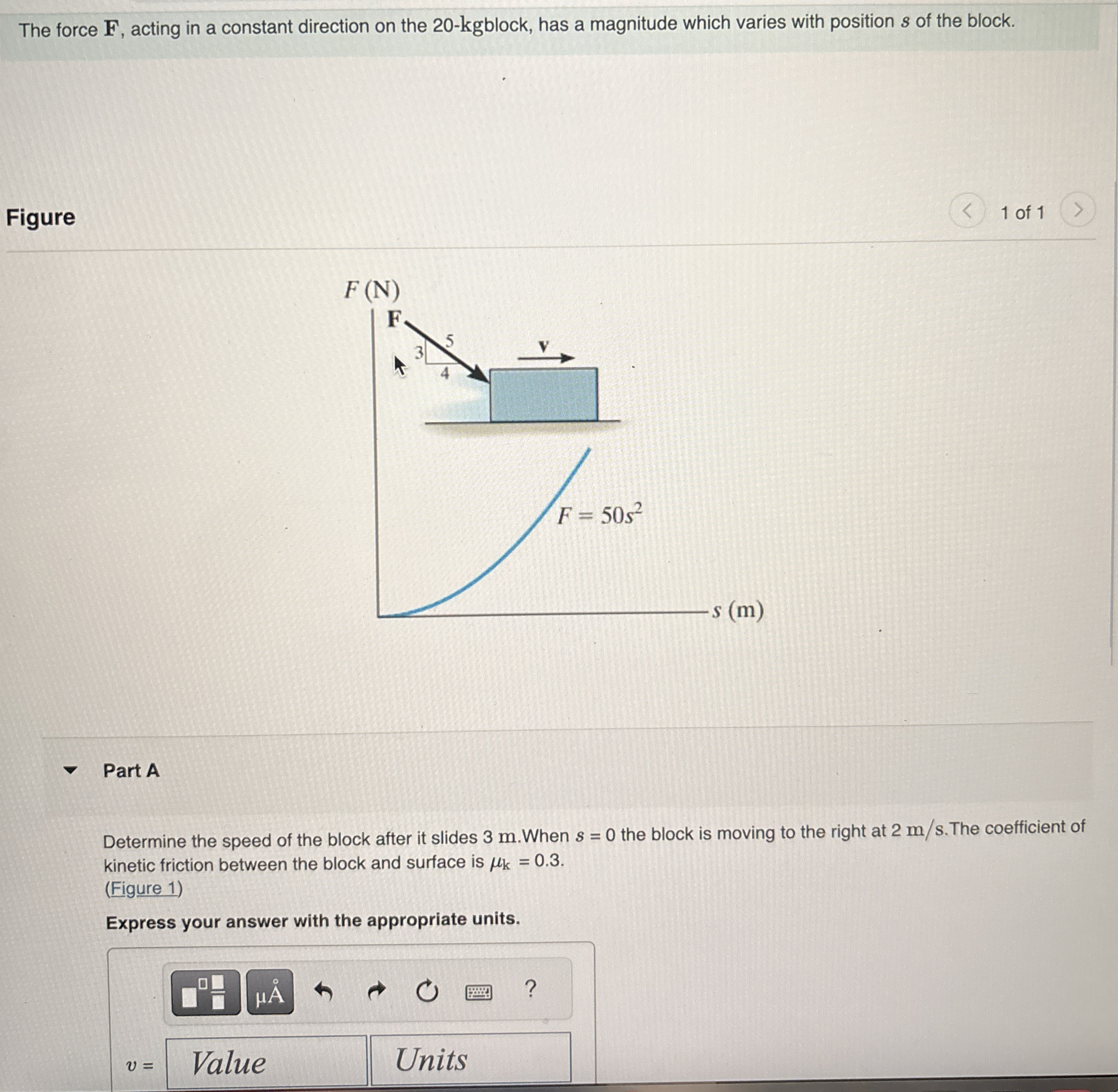 The force F , acting in a constant direction on