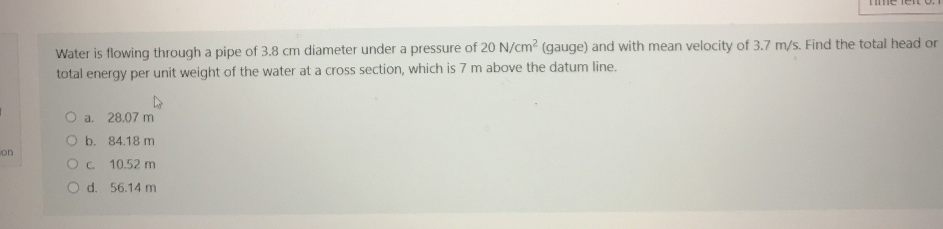 Water is flowing through a pipe of 3 . 8 cm
