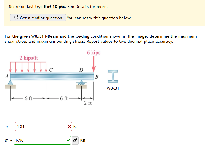 For the given W 8 x 3 1 I - Beam and the loading