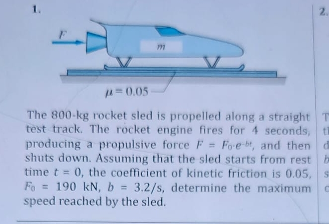 The 8 0 0 - k g rocket sled is propelled along a