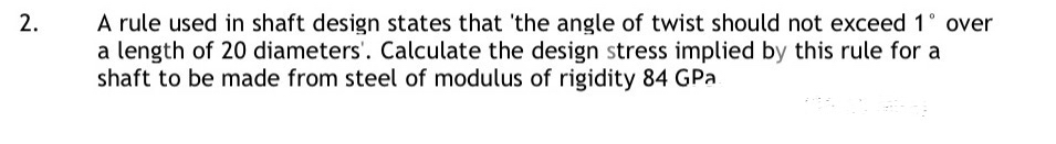 A rule used in shaft design states that the angle