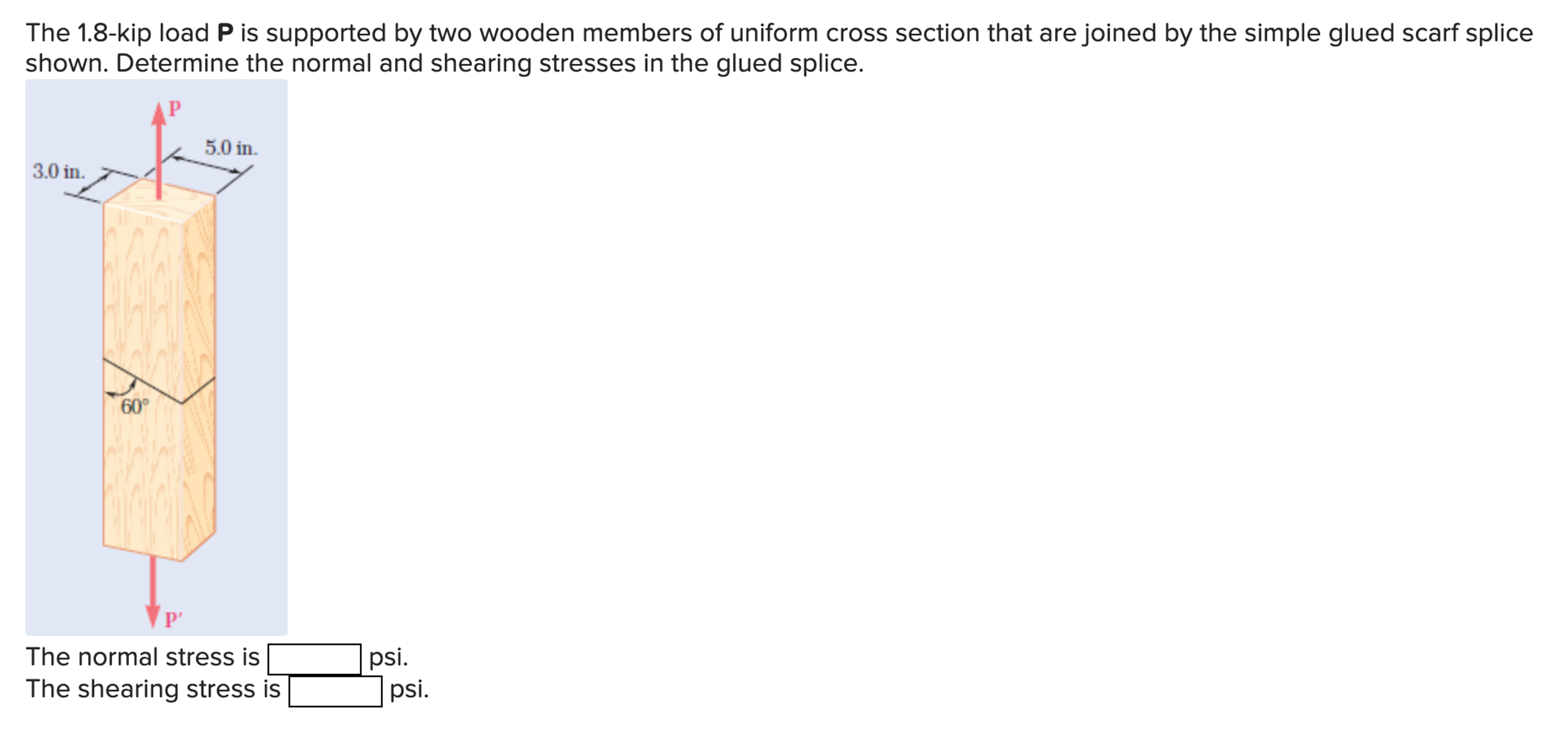The 1 . 8 - kip load P is supported by two wooden