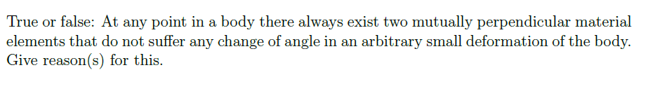 True or false: At any point in a body there