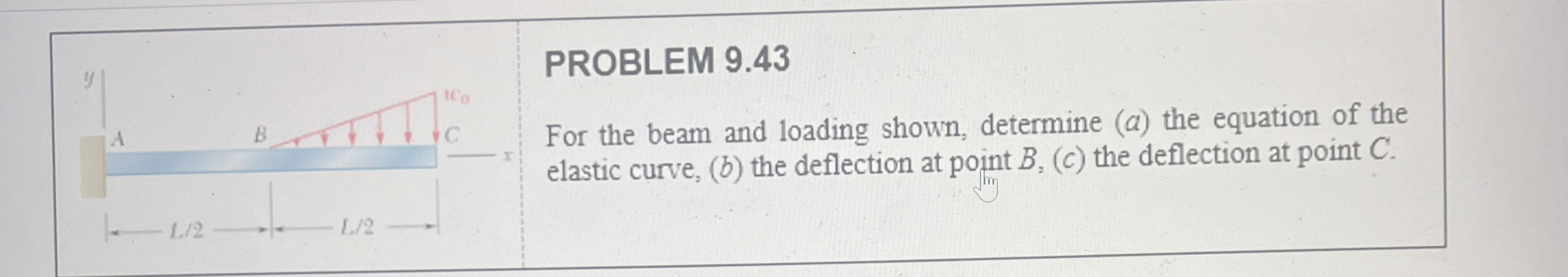 PROBLEM 9 . 4 3 For the beam and loading shown,