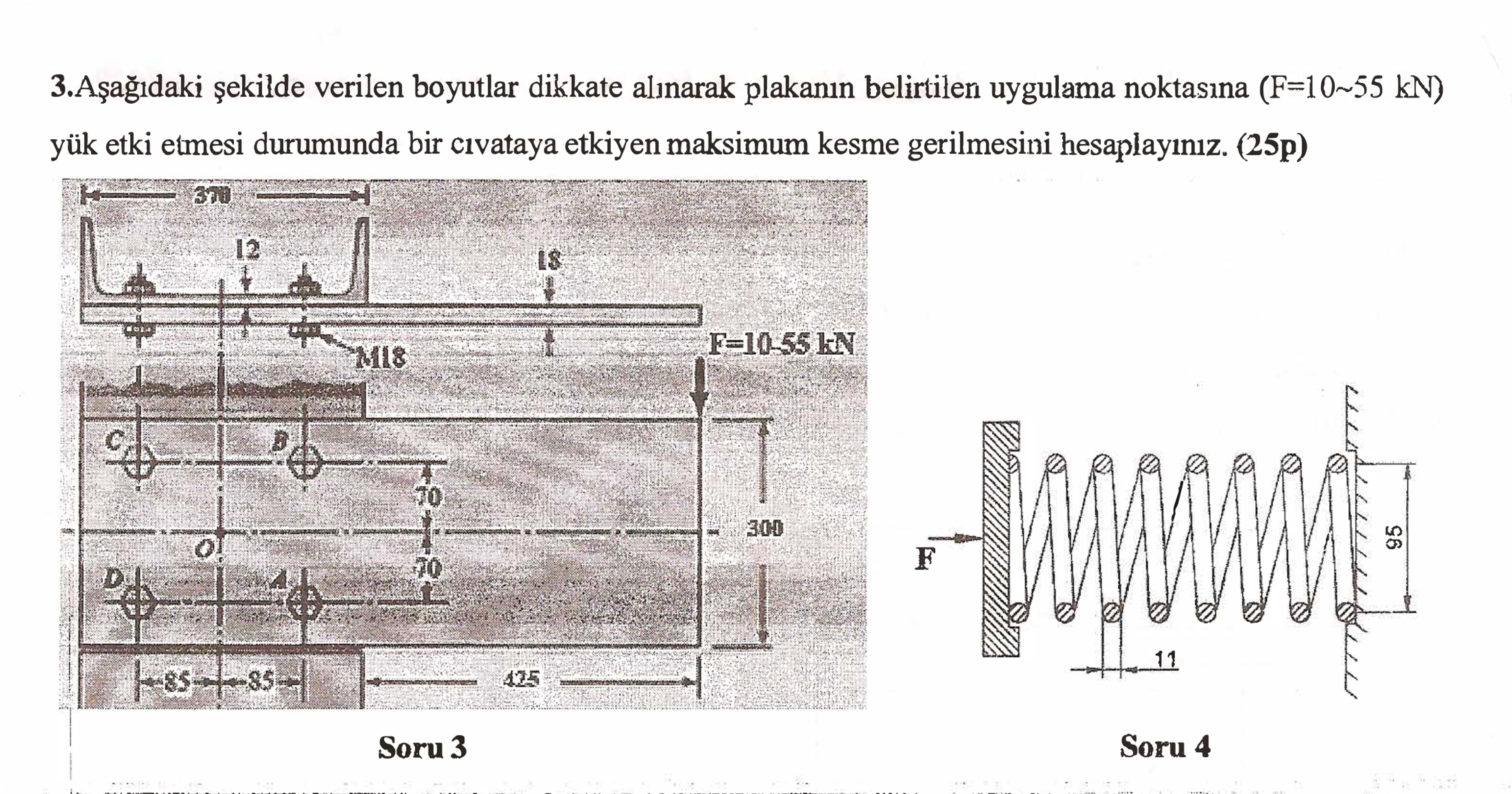 A a daki ekilde verilen boyutlar dikkate al narak