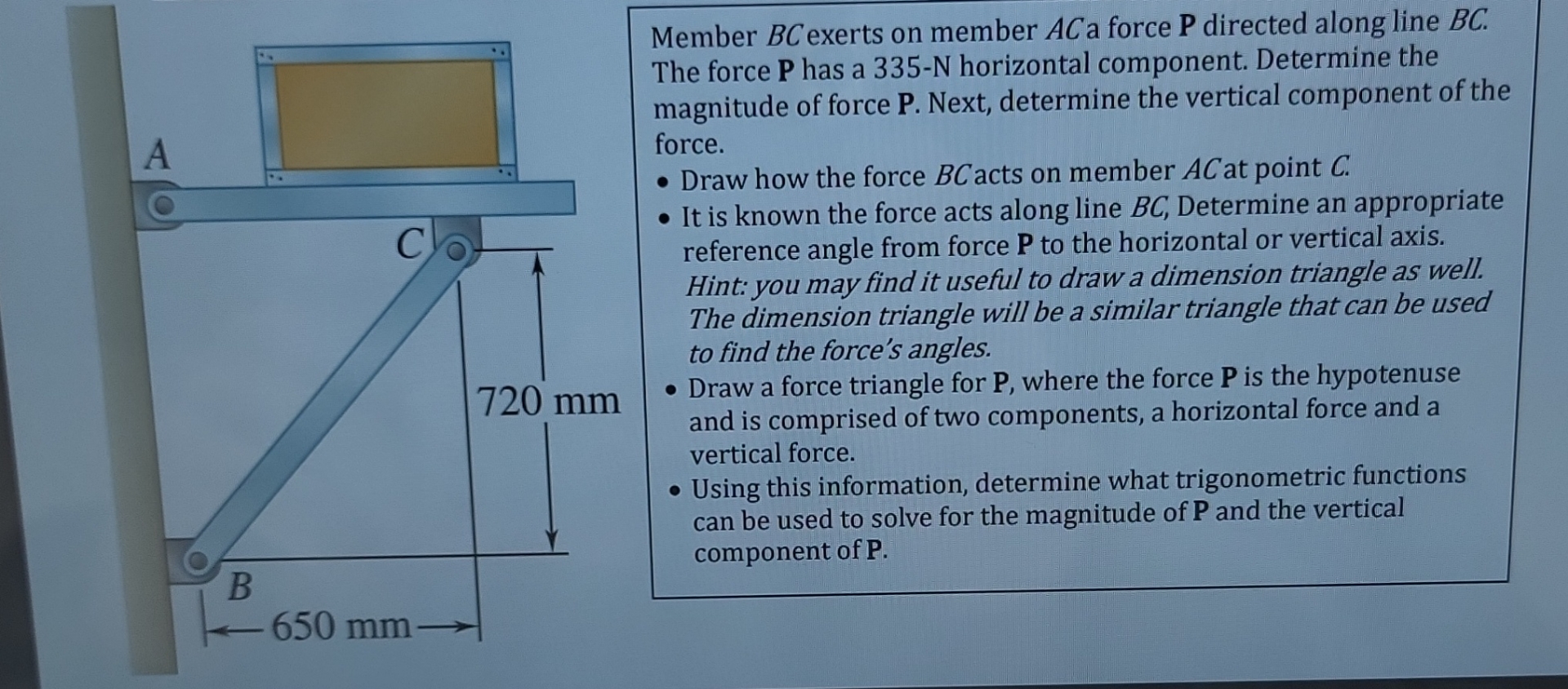 Member B C exerts on member A C a force P