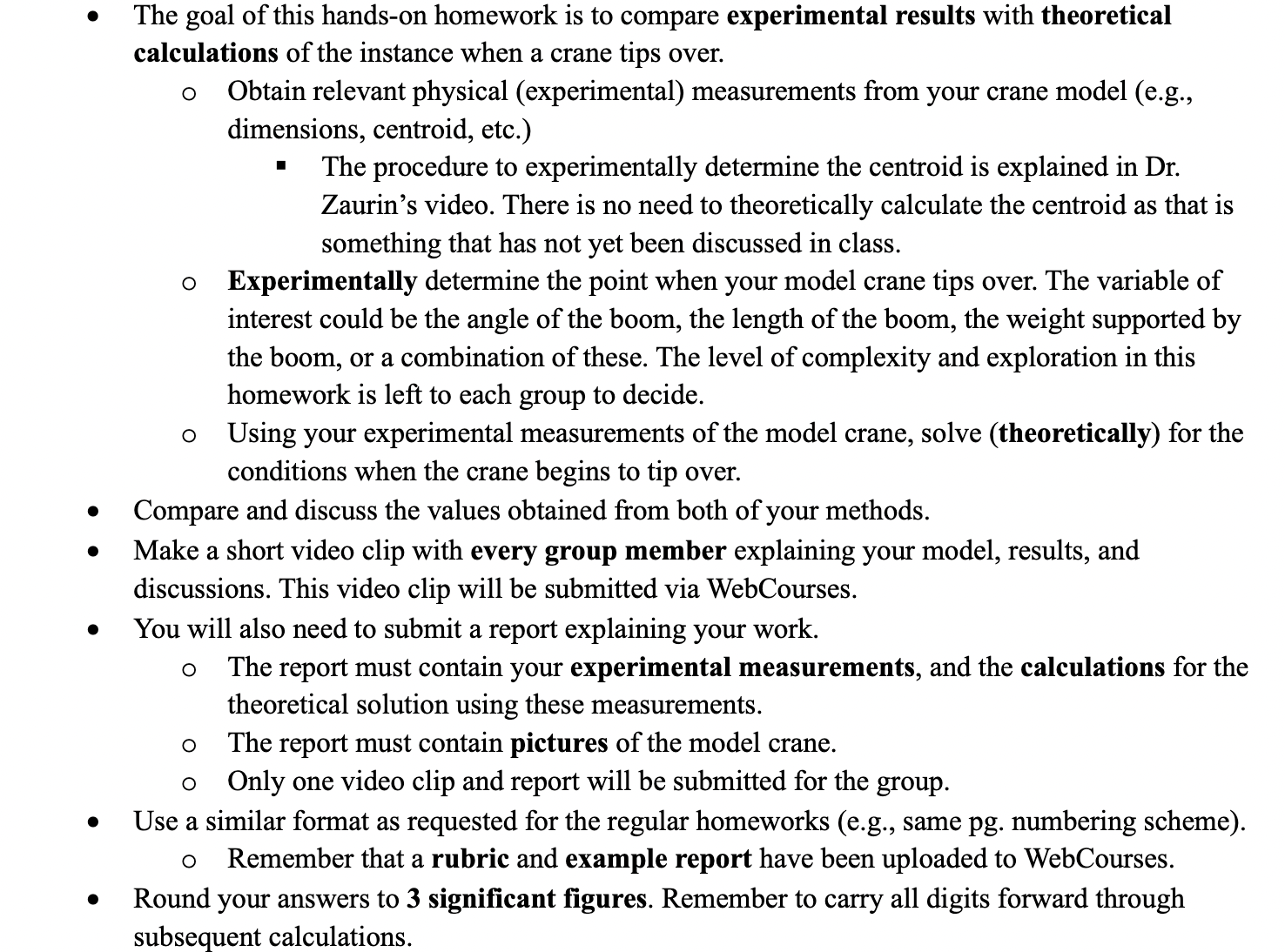 - The goal of this hands - on homework is to