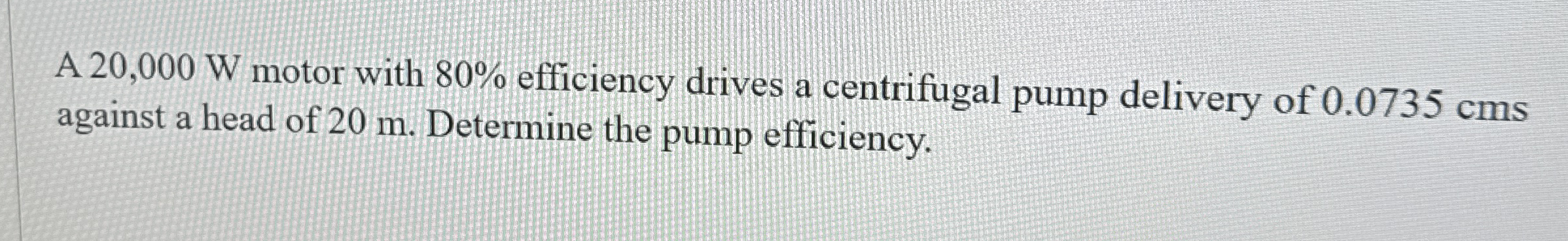 A 2 0 , 0 0 0 W motor with 8 0 % efficiency