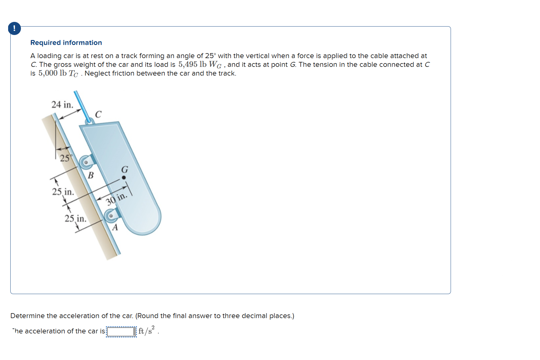 Required information A loading car is at rest on