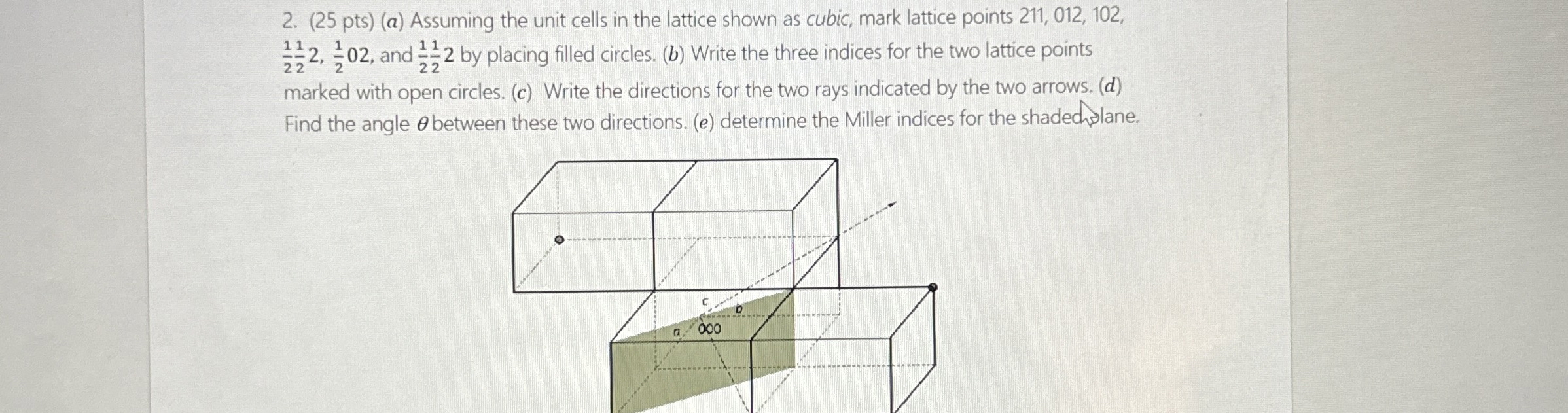 ( 2 5 pts ) ( a ) Assuming the unit cells in the