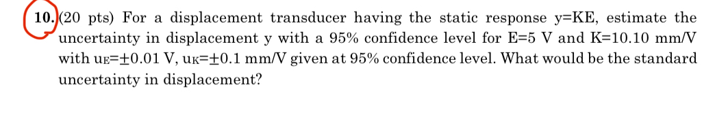 ( 2 0 pts ) For a displacement transducer having