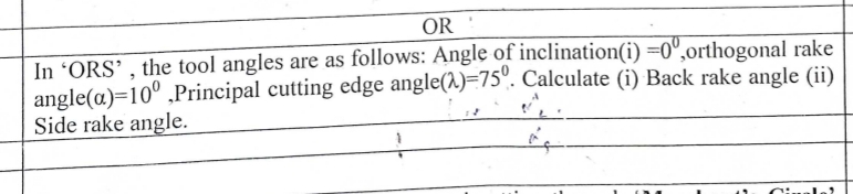 OR In 'ORS', the tool angles are as follows: