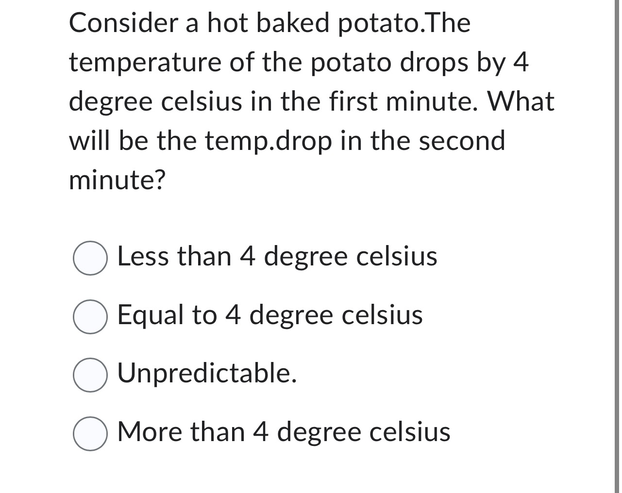 Consider a hot baked potato.The temperature of