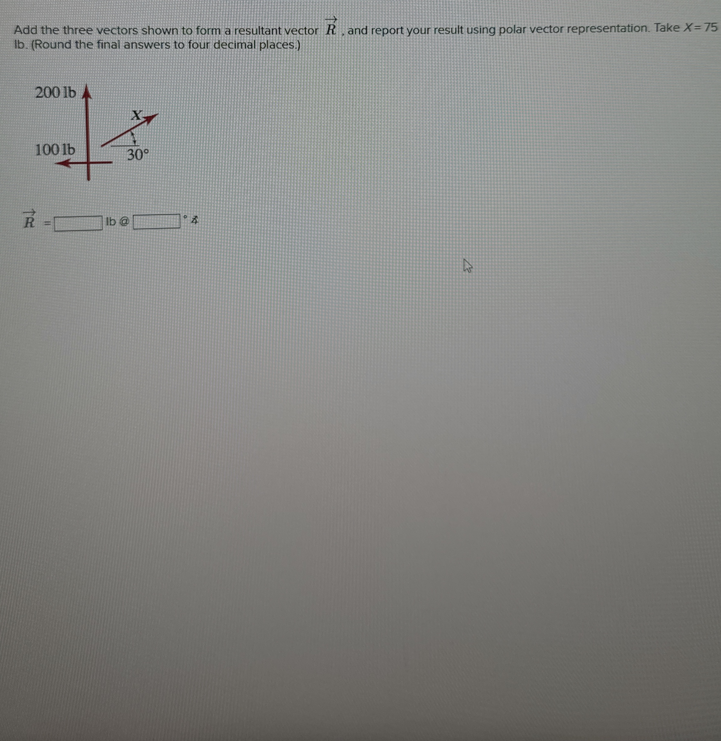 Add the three vectors shown to form a resultant