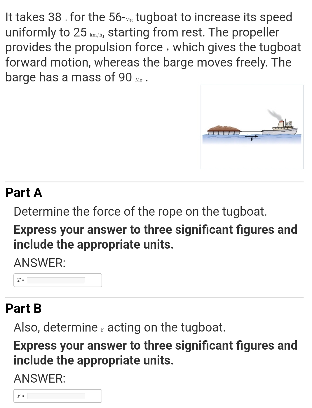 It takes 3 8 , for the 5 6 - ? - 1 tugboat to