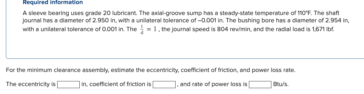 Required information A sleeve bearing uses grade