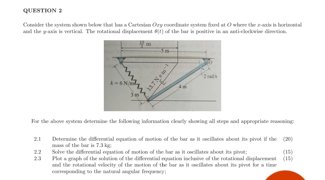 QUESTION 2 Consider the system shown below that