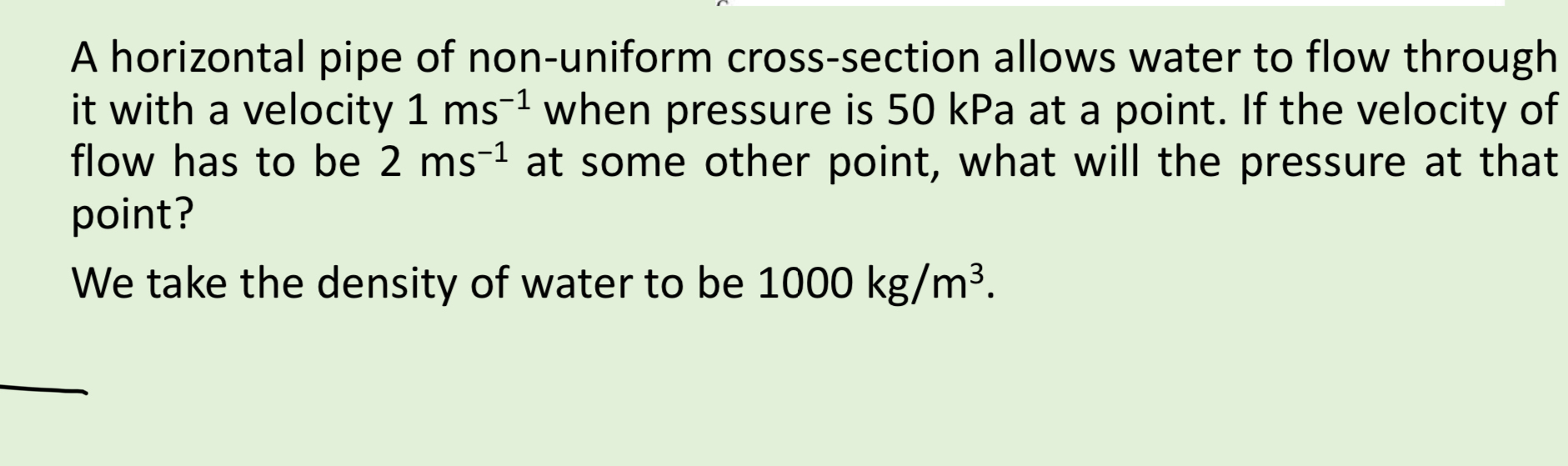 A horizontal pipe of non - uniform cross -