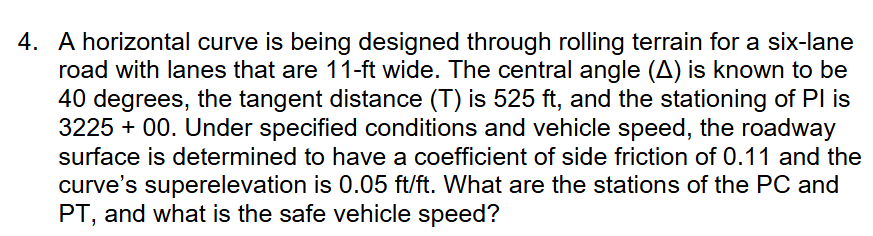 A horizontal curve is being designed through