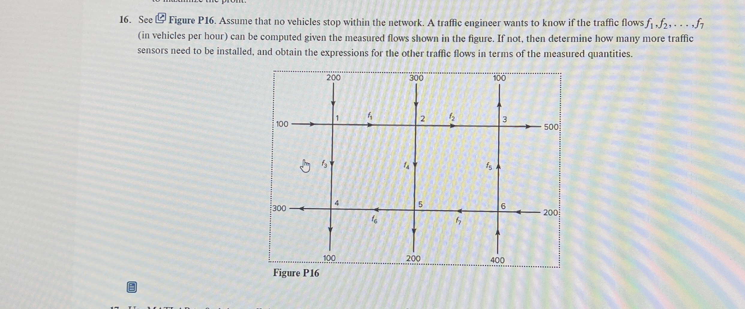 SOLVE IN MATLAB PLEASE See Figure P 1 6 . Assume