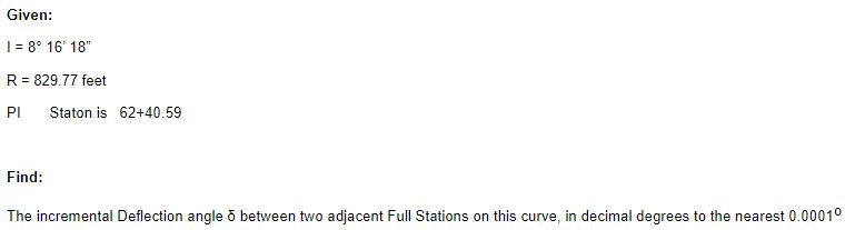 Given: I = 8 1 6 ' 1 8 ' ' R = 8 2 9 . 7 7 feet ?