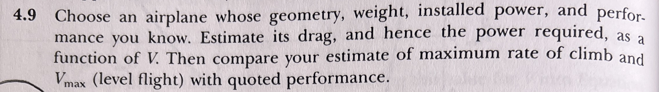 4 . 9 Choose an airplane whose geometry, weight,