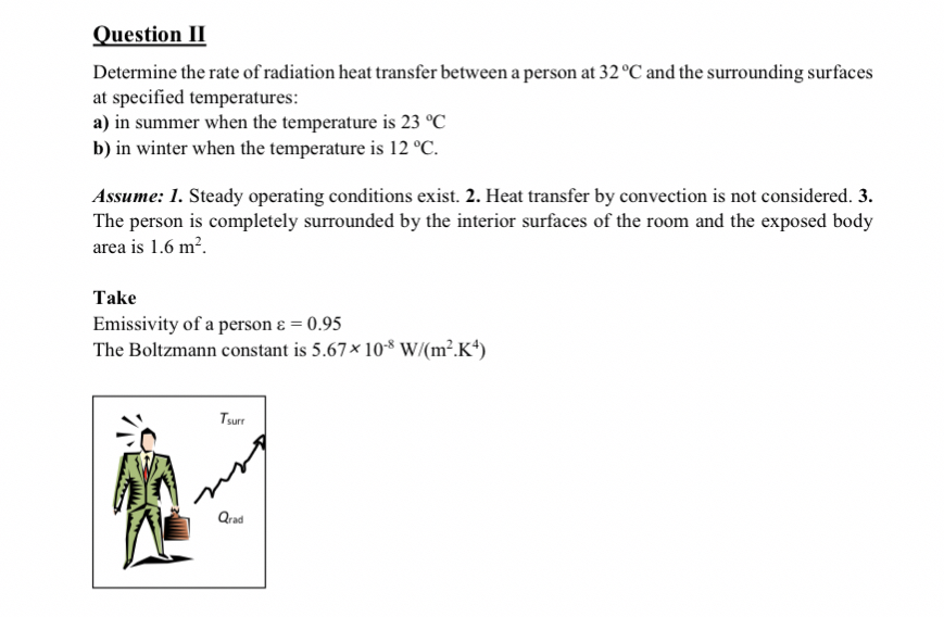 Question II Determine the rate of radiation heat
